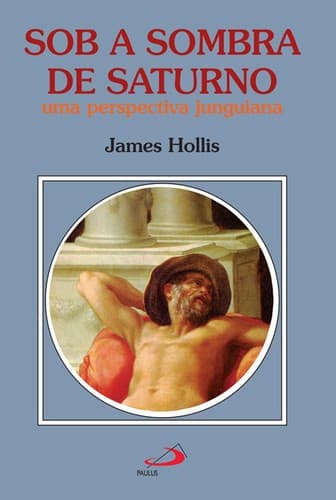 Sob a Sombra de Saturno: a Ferida e a Cura dos Homens