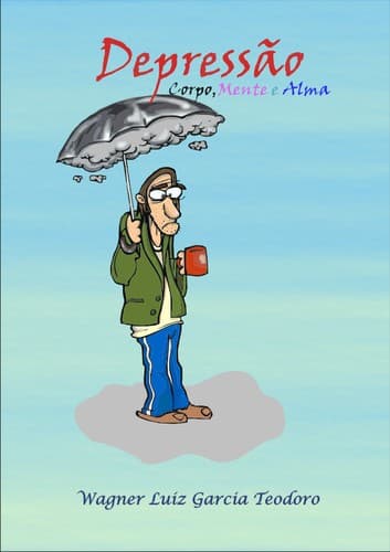 Depressão: corpo, mente e alma