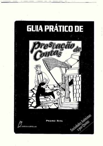 GUIA PRÁTICO DE PRESTAÇÃO DE CONTAS - Sociedades Anónimas e por Quotas -Ver.-Manual de Prestação de Contas - Sociedades Anónimas e por Quotas -