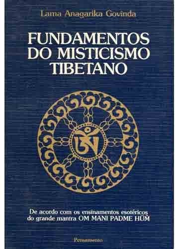 Fundamentos do Misticismo Tibetano