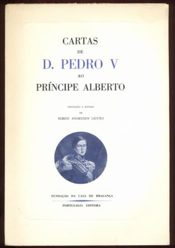 Cartas de D. Pedro V ao Príncipe Alberto