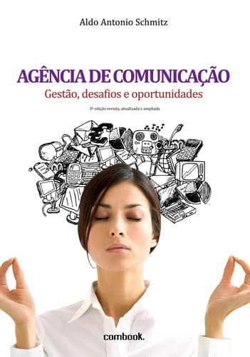 Agência de comunicação: gestão, desafios e oportunidades