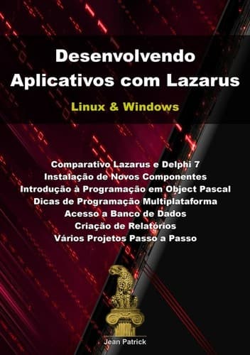 Desenvolvendo Aplicativos com Lazarus