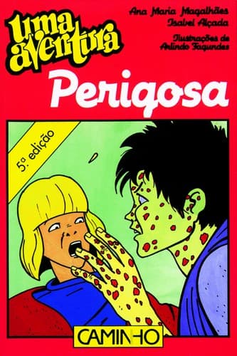 Uma aventura perigosa