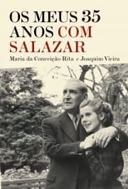Os meus 35 anos com Salazar