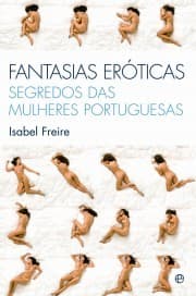 Fantasias Eróticas - Segredos das Mulheres Portuguesas
