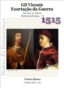Gil Vicente, Exortação da Guerra (1515), da Fama ao Inferno: História da Europa - 13