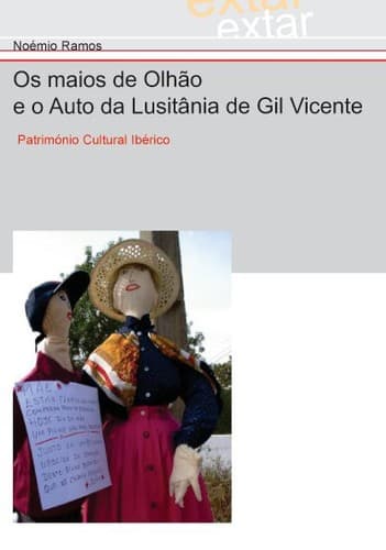 Os maios de Olhão e o Auto da Lusitânia de Gil Vicente: Património cultural ibérico