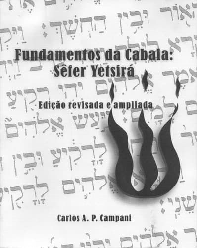 Fundamentos da Cabala: Sêfer Yetsirá: edição revisada e ampliada