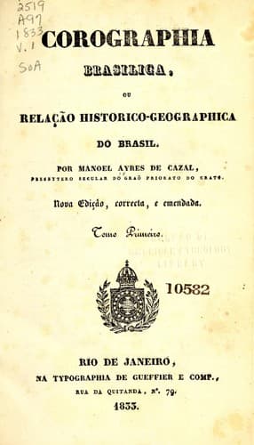 Corographia brasílica, ou, Relação histórico-geográfica do Brasil
