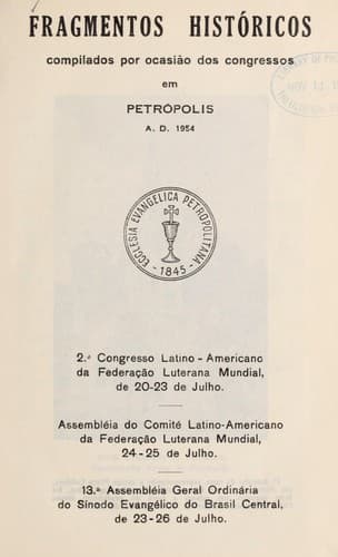 Fragmentos histo ricos compilados por ocasia o dos congressos em Petro polis A.D. 1954