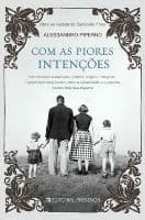 Com as piores intenções