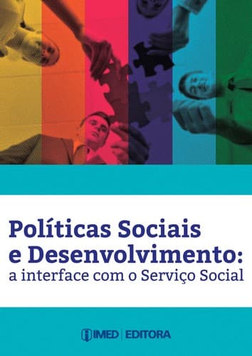 Políticas Sociais e Desenvolvimento: a interface com o Serviço Social