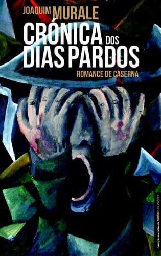 Crónica dos Dias Pardos: Romance de caserna