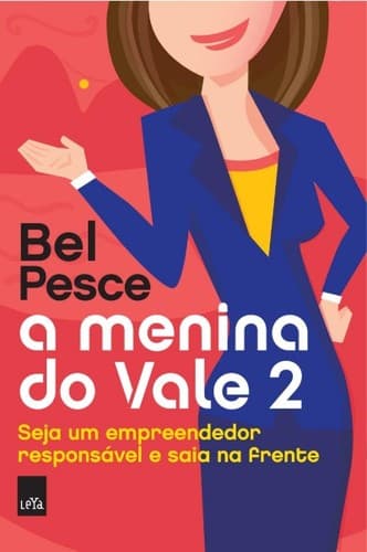 A Menina do vale 2: Seja um empreendedor responsável e saia na frente