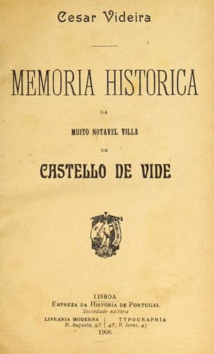 Memoria historica da muito notavel villa de Castello de Vide