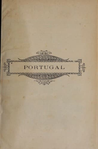 Portugal; diccionario historico, chorographico, heraldico, biographico, bibliographico, numismatico e artistico.