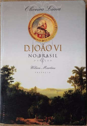 D. João VI no Brasil