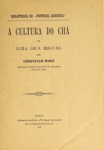 A cultura do chá na Ilha de S. Miguel