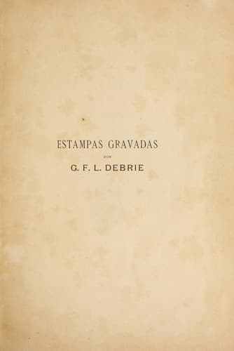 Estampas gravadas por Guilherme Francisco Lourenço Debrie.