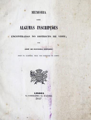 Memoria sobre algumas inscripções: encontradas no districto de viseu