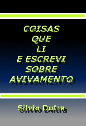 Coisas que Li e Escrevi Sobre Avivamento