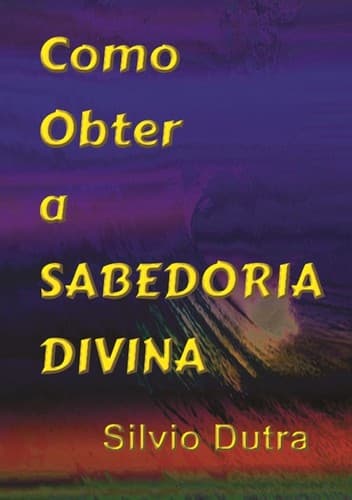 Como Obter a Sabedoria Divina