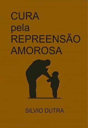 Cura Pela Repreensão Amorosa