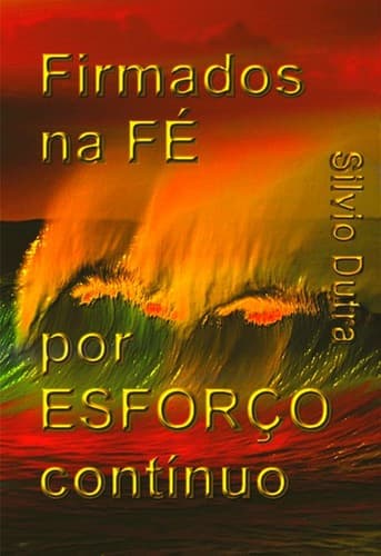 Firmados na Fé por Esforço Continuo