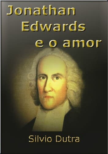 Jonathan Edwards e o Amor