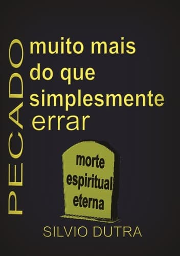 Pecado – Muito mais do que Simplesmente Errar