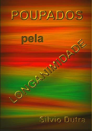 Poupados pela Longanimidade