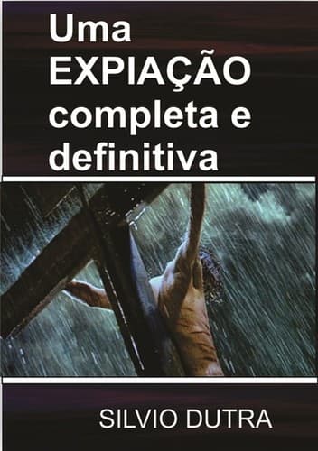 Uma Expiação Completa e Definitiva