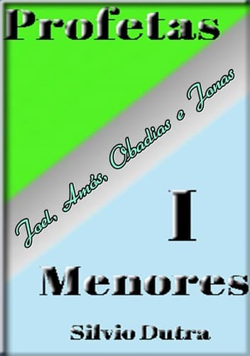 Profetas Menores – Livro I