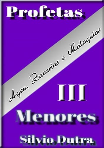 Profetas Menores – Livro III