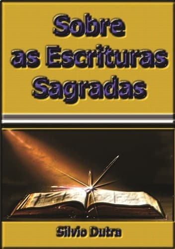Sobre as Escrituras Sagradas