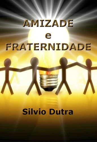 Amizade e Fraternidade