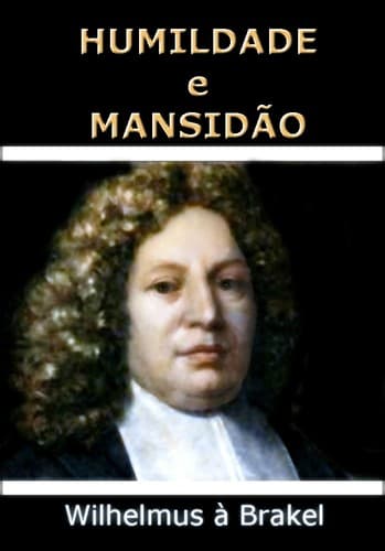 Humildade e Mansidão