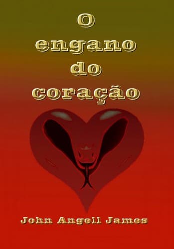 O Engano do Coração