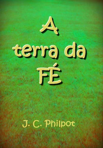 A Terra da Fé
