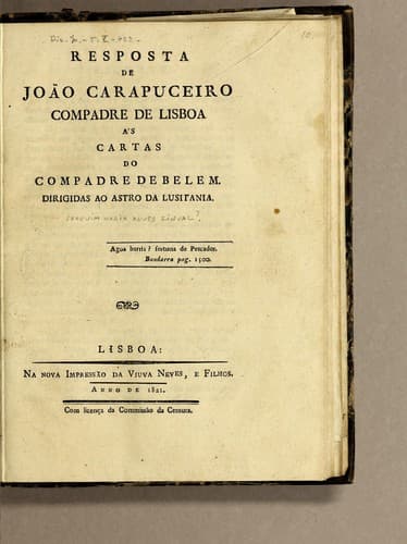 Resposta de João Carapuceiro Compadre de Lisboa as cartas do Compadre de Belem. Dirigidas ao Astro da Lusitania