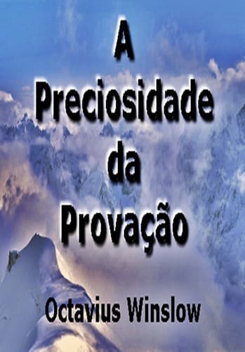 A Preciosidade da Provação