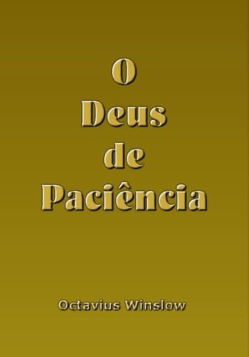 O Deus de Paciência