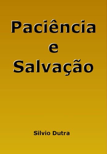 Paciência e Salvação