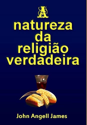 A Natureza da Religião Verdadeira