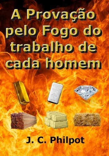 A Provação pelo Fogo do Trabalho de Cada Homem