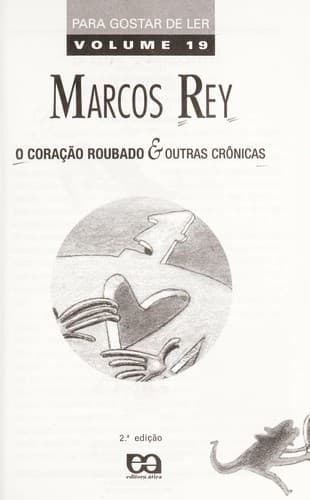 O corac a o roubado & outras cro nicas