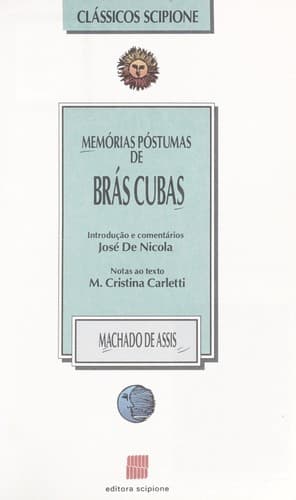 Memórias Póstumas de Brás Cubas; Quincas Borba