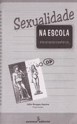 Sexualidade na Escola: Alternativas Teóricas e Práticas