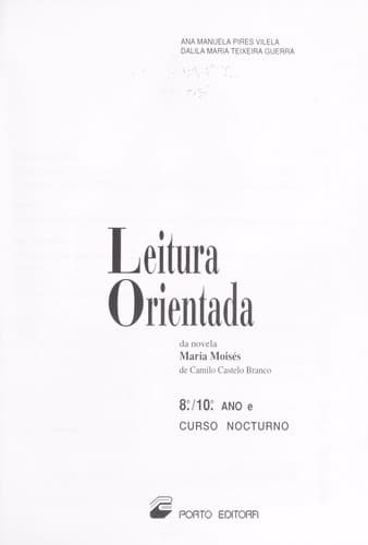 Leitura orientada da novela Maria Moise s de Camilo Castelo Branco: 8./10. ano e curso nocturno